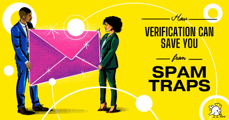 Spam Traps: The Silent Killers Of Your Email Reputation—How Verification Can Save You